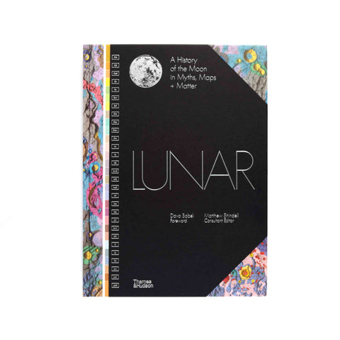 Lunar: A History of the Moon in Myths, Maps + Matter