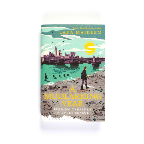 A Mudlarking Year by Lara Maiklem
