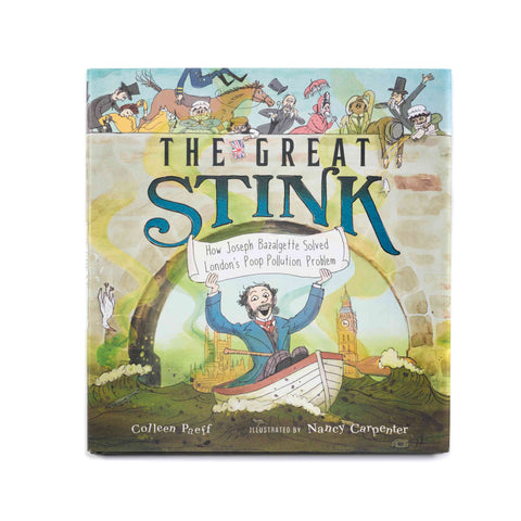 Book cover of 'The Great Stink' with illustrations of a man on a rowboat  holding a sign and people on top of a bridge and text.