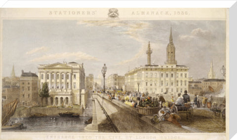 Entrance into the City by London Bridge 1836