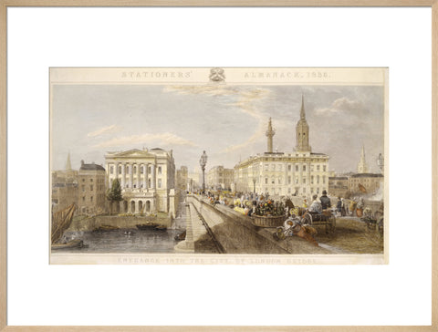 Entrance into the City by London Bridge 1836