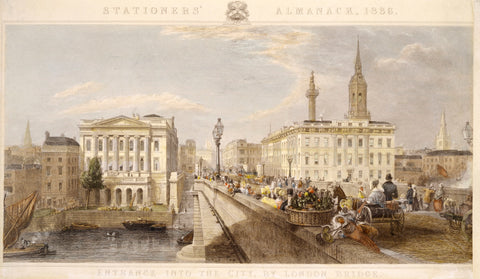 Entrance into the City by London Bridge 1836