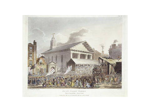 Covent Garden Market Westminster Election 1803