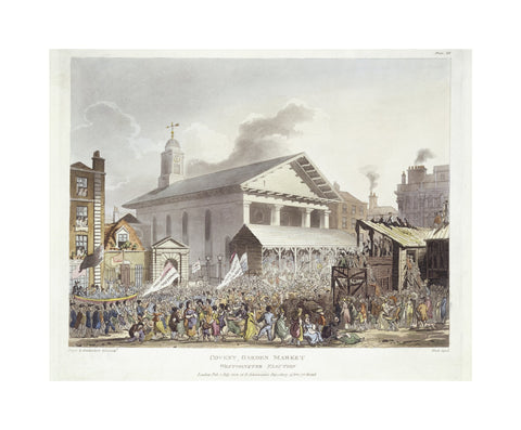 Covent Garden Market Westminster Election 1803