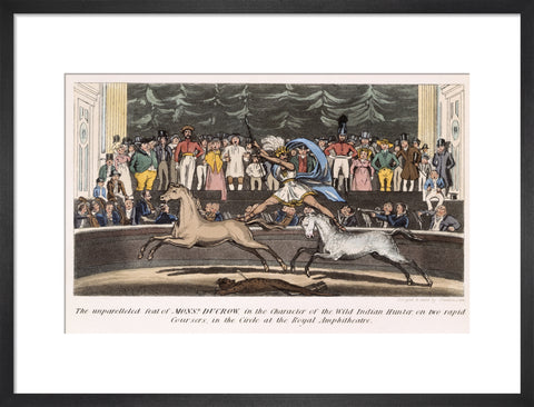 The Unparalleled feat of Monsr. Ducrow in the Character of the Wild Indian Hunter on two rapid coursers in the Circle at the Royal Amphitheatre 19th century