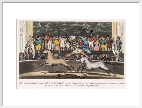 The Unparalleled feat of Monsr. Ducrow in the Character of the Wild Indian Hunter on two rapid coursers in the Circle at the Royal Amphitheatre 19th century