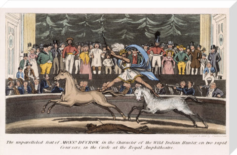 The Unparalleled feat of Monsr. Ducrow in the Character of the Wild Indian Hunter on two rapid coursers in the Circle at the Royal Amphitheatre 19th century
