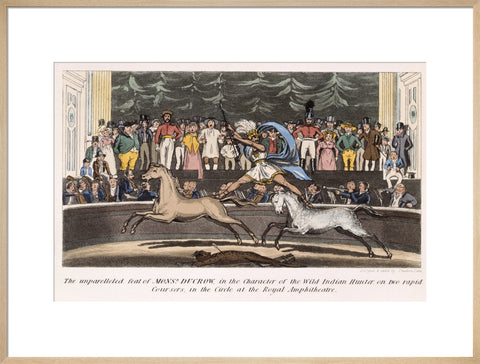The Unparalleled feat of Monsr. Ducrow in the Character of the Wild Indian Hunter on two rapid coursers in the Circle at the Royal Amphitheatre 19th century