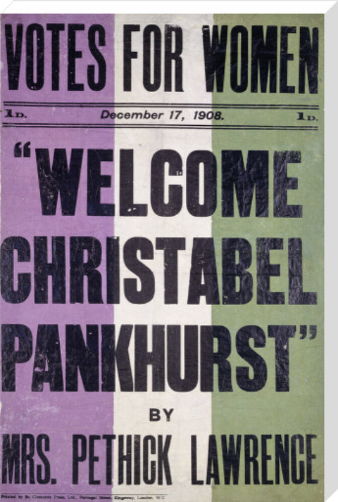 Votes for women. Welcome Christabel Pankhurst by Mrs Pethick Lawrence 1908