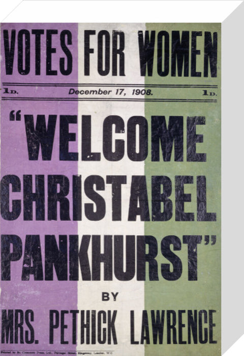 Votes for women. Welcome Christabel Pankhurst by Mrs Pethick Lawrence 1908