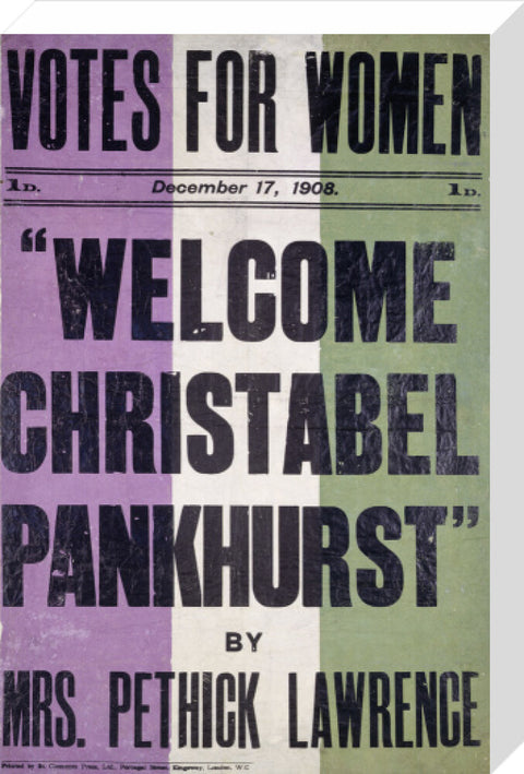Votes for women. Welcome Christabel Pankhurst by Mrs Pethick Lawrence 1908