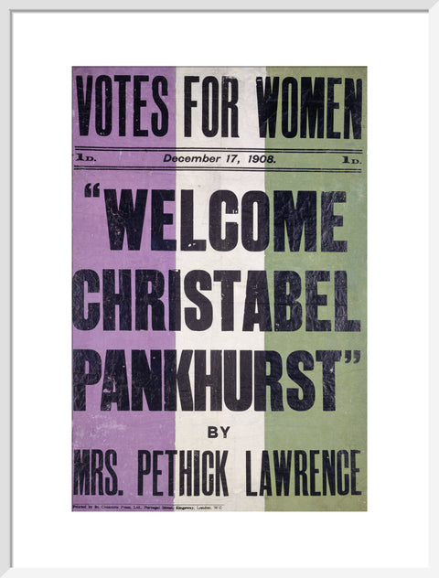 Votes for women. Welcome Christabel Pankhurst by Mrs Pethick Lawrence 1908