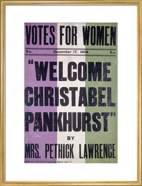Votes for women. Welcome Christabel Pankhurst by Mrs Pethick Lawrence 1908