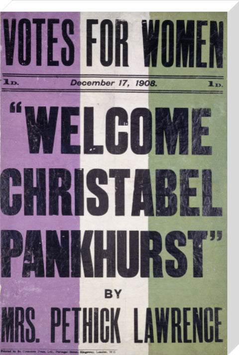 Votes for women. Welcome Christabel Pankhurst by Mrs Pethick Lawrence 1908