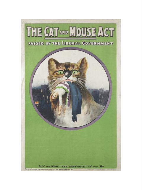 The cat and mouse act passed by liberal government' 1914