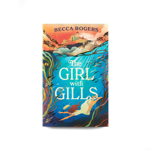 Book cover of The Girl with Gills featuring an illustration of a girl with brown hair wearing a white dress swimming underwater amongst seaweed and fish and the book title in white letters. 