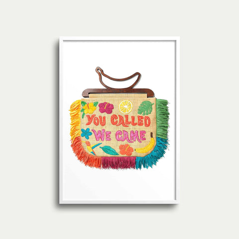 Giclee Print You Called We Came Bag A4